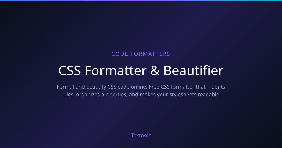 CSS Formatter & Beautifier - Free Online Tool | Textoolz