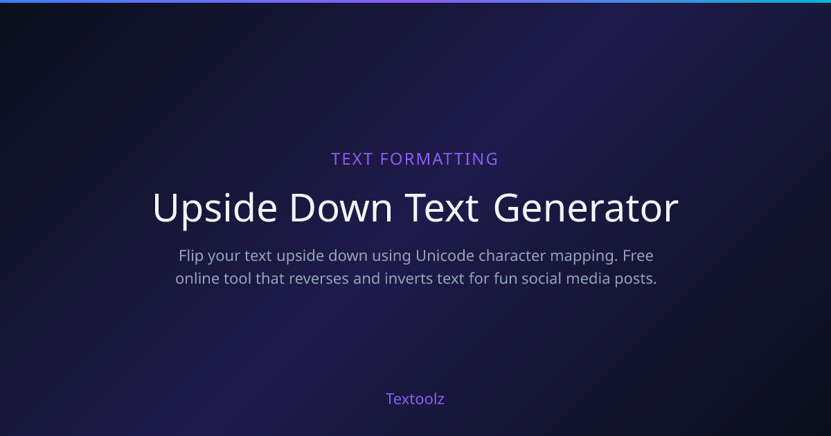 Upside Down Text Generator - Free Online Tool | Textoolz